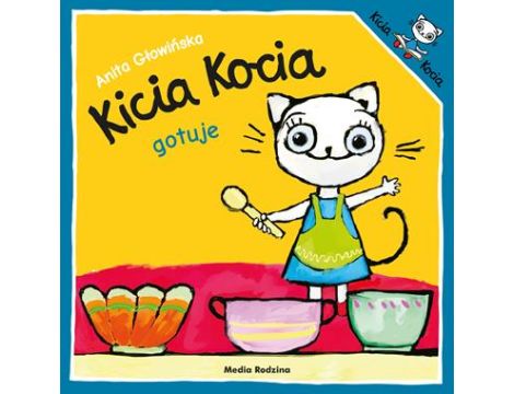 Kicia Kocia gotuje