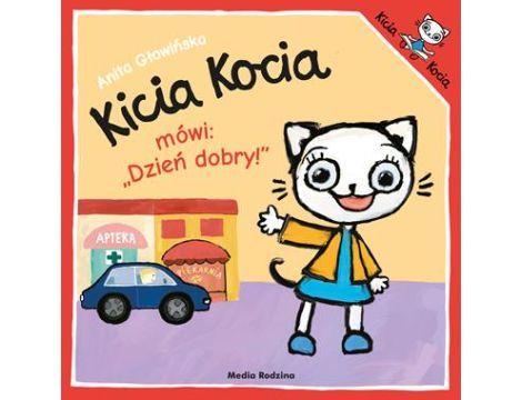 Kicia Kocia Mówi Dzień dobry